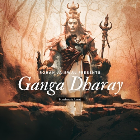 Ganga Dharay (Ashutosh Anand)