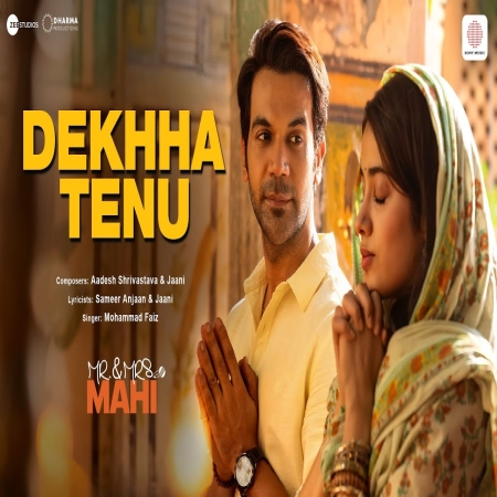 Dekhha Tenu Mr. & Mrs. Mahi