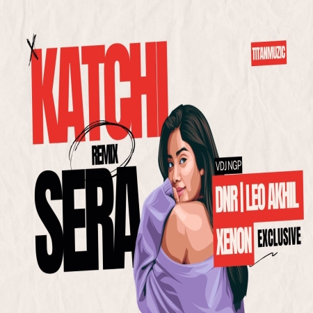 Katchi Sera Remix