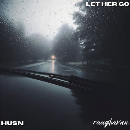 Let Her Go X Husn