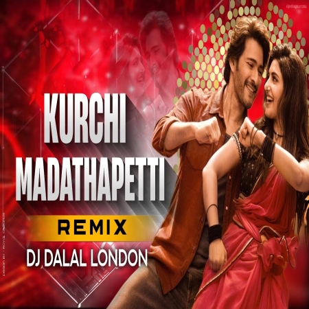 Kurchi Madathapetti Dj Remix