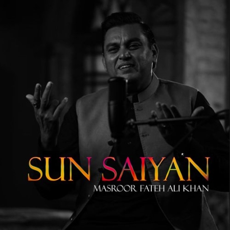 Sun Saiyaan Tere Ishq Diyan Khairan Mangiyan