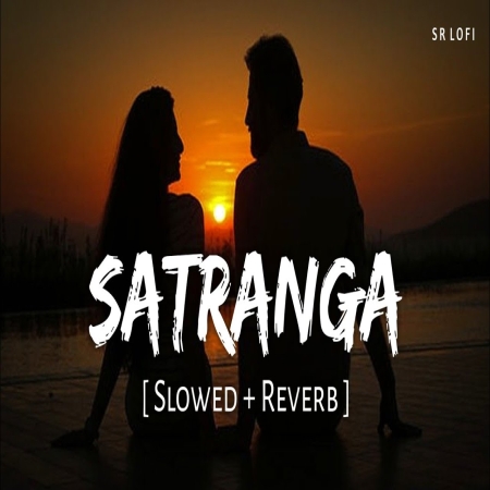 Satranga (Lofi Mix) Slowed Reverb