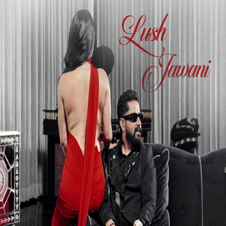 Lush Jawani Varinder Brar