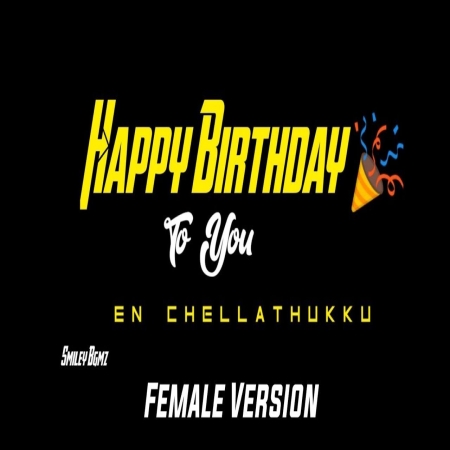 Happy Birthday To You En Chellathuku