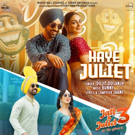 Haye Juliet (Jatt & Juliet 3)