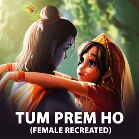 Tum Prem Ho Tum Preet Ho (Female Version)