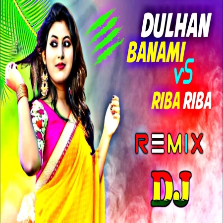 Riba Riba X Dulhan Banami