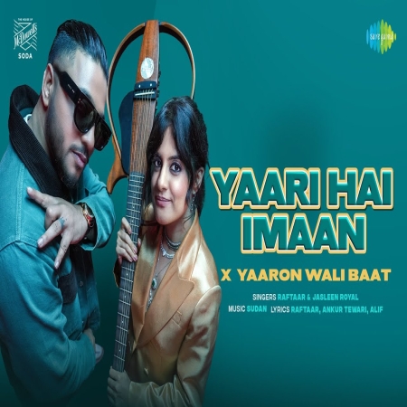 Yaari Hai Imaan | Raftaar